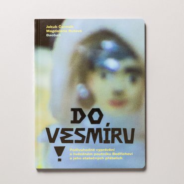 Do vesmíru!